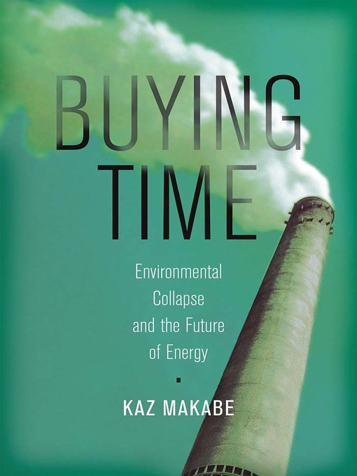 Title details for Buying Time by Kaz Makabe - Available